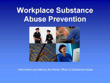 Workplace Substance Abuse Prevention presentation | free to view