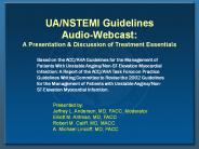 UA/NSTEMI Guidelines Audio-Webcast: A Presentation
