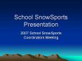 School SnowSports Presentation PowerPoint PPT Presentation