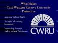 What Makes Case Western Reserve University Distinctive PowerPoint PPT Presentation