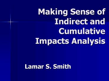 Making Sense of Indirect and Cumulative Impacts Analysis