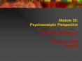 Module 39: Psychoanalytic Perspective PowerPoint PPT Presentation