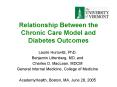 Relationship Between the Chronic Care Model and Diabetes Outcomes PowerPoint PPT Presentation