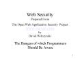 Web Security Prepared From The Open Web Application Security Project WWW'OWASP'COM by David Wilczyns PowerPoint PPT Presentation