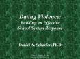 Dating Violence:  Building an Effective School System Response PowerPoint PPT Presentation