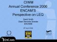 CIWM Annual Conference 2006 ENCAMS Perspective on LEQ PowerPoint PPT Presentation