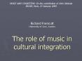 Richard Parncutt University of Graz, Austria  The role of music in cultural integration PowerPoint PPT Presentation