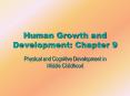 Human Growth and Development: Chapter 9 PowerPoint PPT Presentation