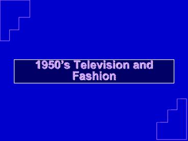 1950s Television and Fashion