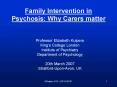 Family Intervention in Psychosis: Why Carers matter PowerPoint PPT Presentation