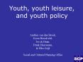Youth, youth leisure, and youth policy PowerPoint PPT Presentation