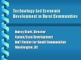 TechnologyLed Economic Development in Rural Communities PowerPoint PPT Presentation