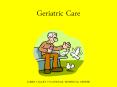 Geriatric%20Care PowerPoint PPT Presentation