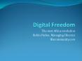 Digital Freedom PowerPoint PPT Presentation