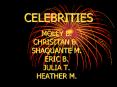CELEBRITIES PowerPoint PPT Presentation