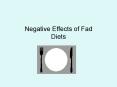 Negative Effects of Fad Diets PowerPoint PPT Presentation
