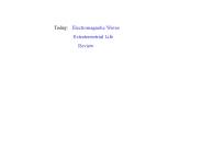 Today: Electromagnetic Waves
