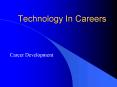 Technology In Careers PowerPoint PPT Presentation
