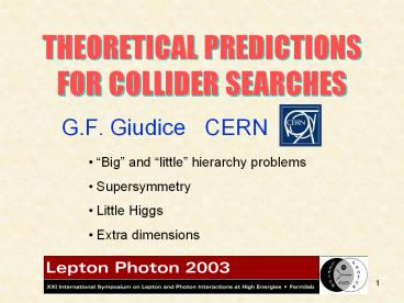 THEORETICAL PREDICTIONS FOR COLLIDER SEARCHES