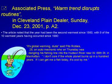 Associated Press, Warm trend disrupts routines,