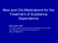 New and Old Medications for the Treatment of Substance Dependence PowerPoint PPT Presentation