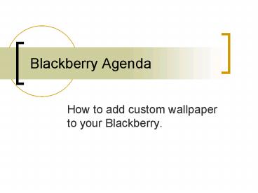Blackberry Agenda