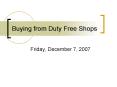 Buying from Duty Free Shops PowerPoint PPT Presentation