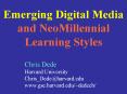 Emerging Digital Media and NeoMillennial Learning Styles PowerPoint PPT Presentation