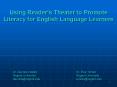 Using Readers Theater to Promote Literacy for English Language Learners PowerPoint PPT Presentation