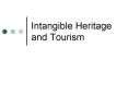 Intangible Heritage and Tourism PowerPoint PPT Presentation