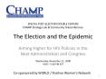 The Election and the Epidemic PowerPoint PPT Presentation