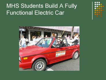 MHS Students Build A Fully Functional Electric Car