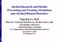 Alcohol Research and Health: Preventing and Treating Alcoholism and AlcoholRelated Disorders PowerPoint PPT Presentation