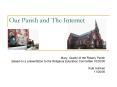 Our Parish and The Internet PowerPoint PPT Presentation