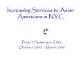 Increasing Services to Asian Americans in NYC PowerPoint PPT Presentation