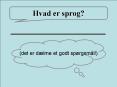 Hvad er sprog? PowerPoint PPT Presentation
