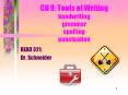 CH 9: Tools of Writing handwriting grammar spelling punctuation PowerPoint PPT Presentation
