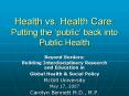 Health vs' Health Care: Putting the public back into Public Health PowerPoint PPT Presentation