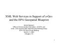 XML Web Services in Support of eGov and the EPA Geospatial Blueprint PowerPoint PPT Presentation