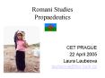 Romani Studies Propaedeutics PowerPoint PPT Presentation