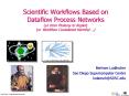 Scientific Workflows Based on Dataflow Process Networks or from Ptolemy to Kepler or Workflow Consid PowerPoint PPT Presentation