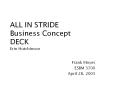 ALL%20IN%20STRIDE%20Business%20Concept%20DECK%20Erin%20Hutchinson PowerPoint PPT Presentation