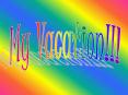 My Vacation PowerPoint PPT Presentation