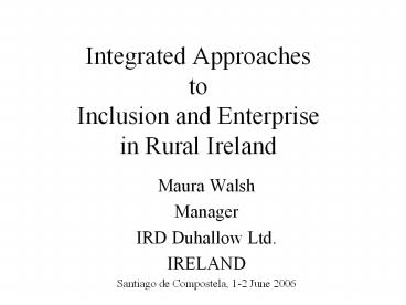 Integrated Approaches to Inclusion and Enterprise in Rural Ireland