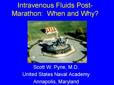 Intravenous Fluids Post-Marathon: When and Why?