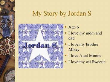 My Story by Jordan S