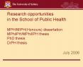 Research opportunities in the School of Public Health MPHMIPHHonours dissertation MPhilPHMPhilIPH th PowerPoint PPT Presentation
