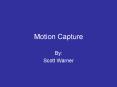 Motion Capture PowerPoint PPT Presentation