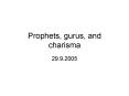 Prophets, gurus, and charisma PowerPoint PPT Presentation