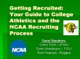 Getting Recruited: Your Guide to College Athletics and the NCAA Recruiting Process PowerPoint PPT Presentation
